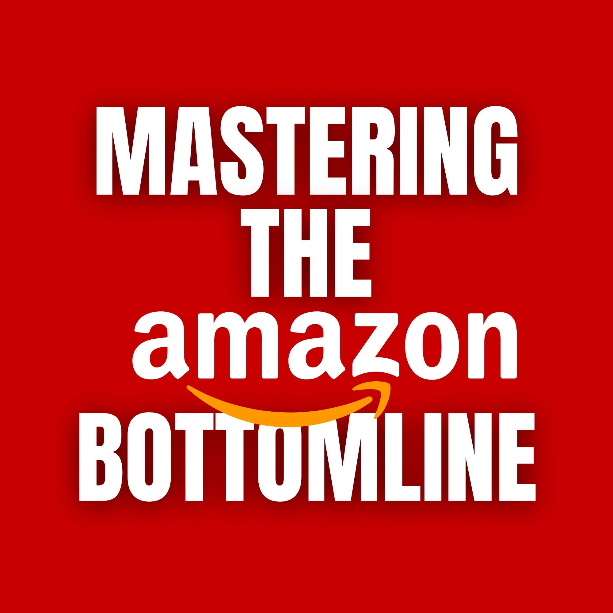 Mastering Amazon Seller Central: Strategies for Building & Sustaining Profitability