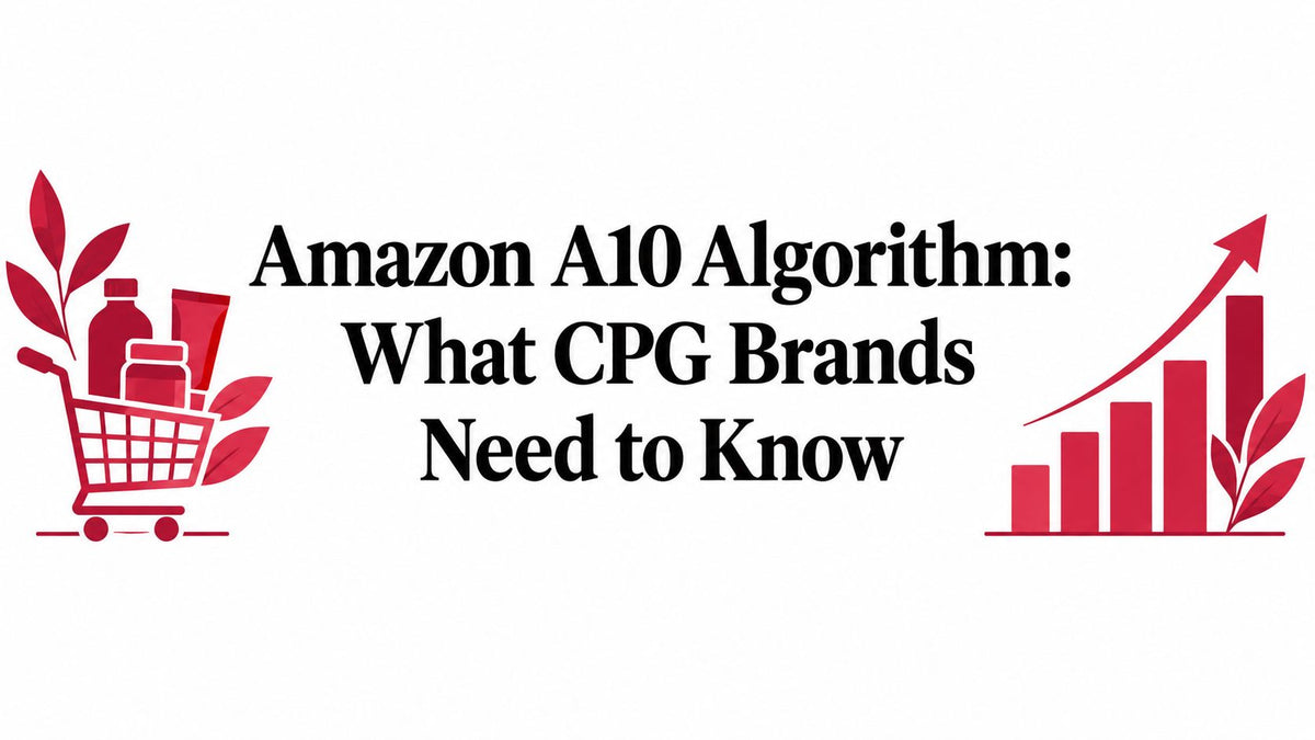 Amazon A10 Algorithm: What CPG Brands Need to Know