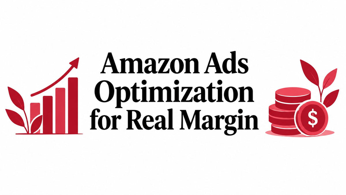 Amazon Ads Optimization for Real Margin