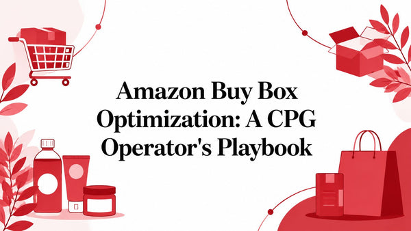 Amazon Buy Box Optimization: A CPG Operator's Playbook