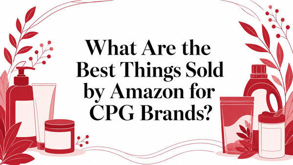 What Are the Best Things Sold by Amazon for CPG Brands?