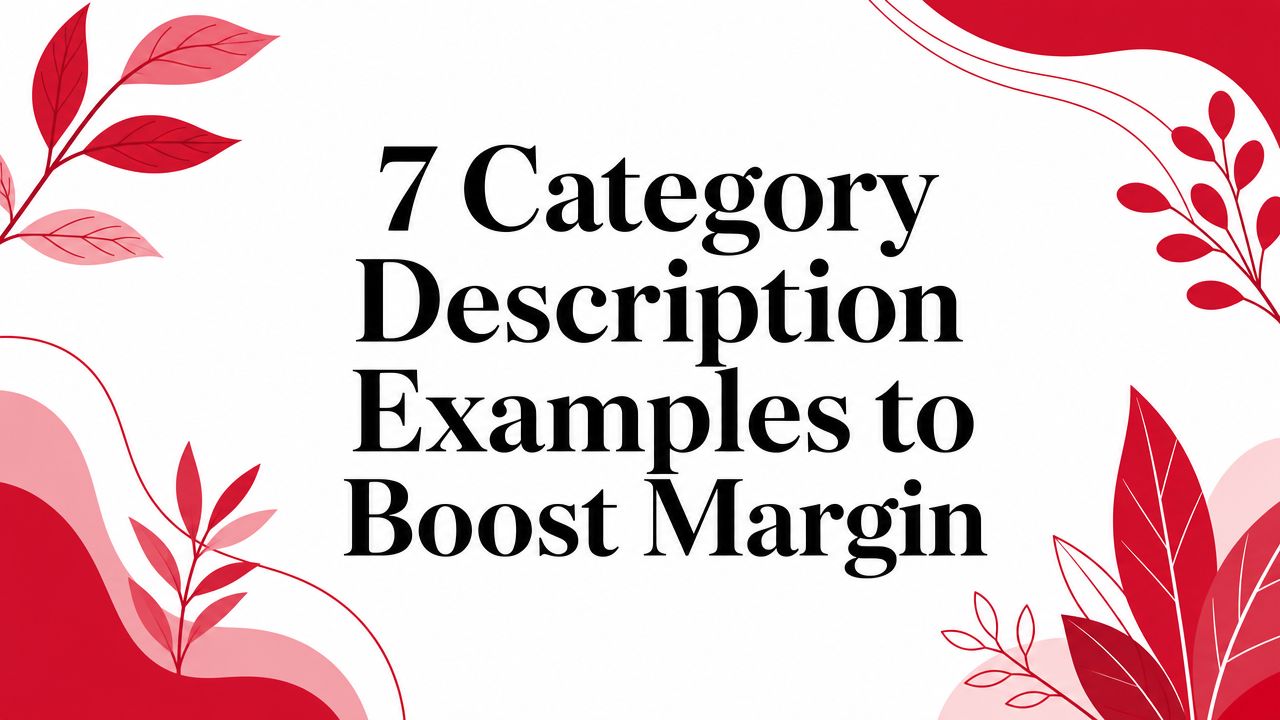 7 Category Description Examples to Boost Margin