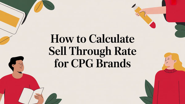 How to Calculate Sell Through Rate for CPG Brands