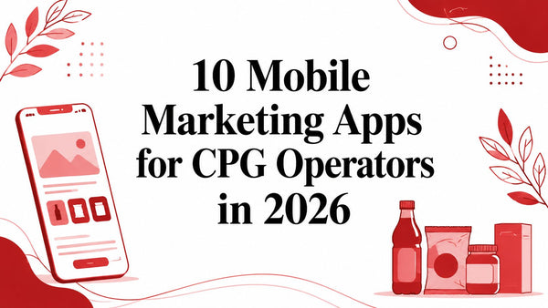 10 Mobile Marketing Apps for CPG Operators in 2026