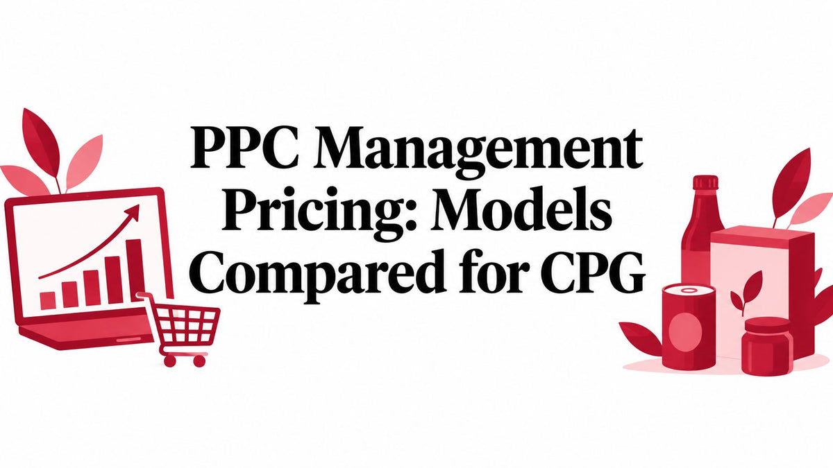 PPC Management Pricing: Models Compared for CPG