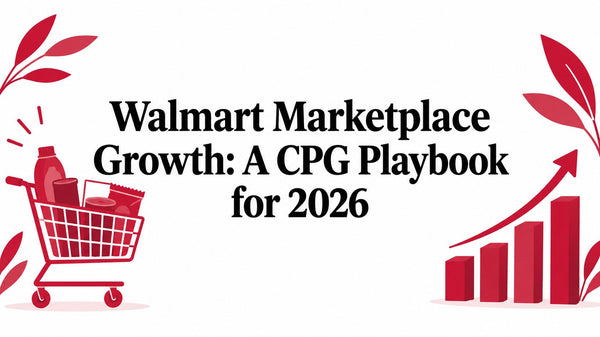 Walmart Marketplace Growth: A CPG Playbook for 2026