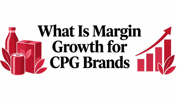 What Is Margin Growth for CPG Brands